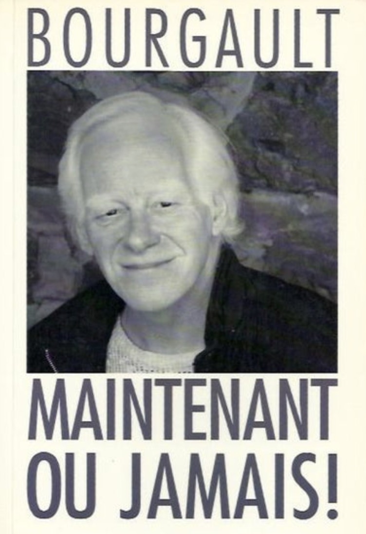 Pierre Bourgault, Maintenant ou jamais !, 1990, couverture