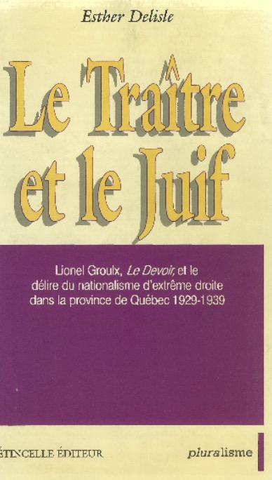 Esther Delisle, le Tra�tre et le Juif, 1992, couverture