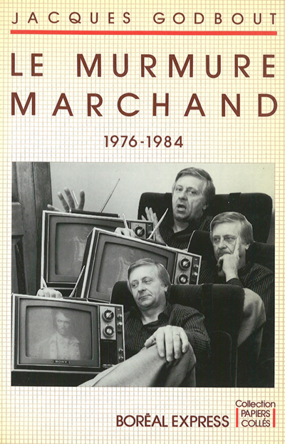 Jacques Godbout, le Murmure marchand, 1984, couverture